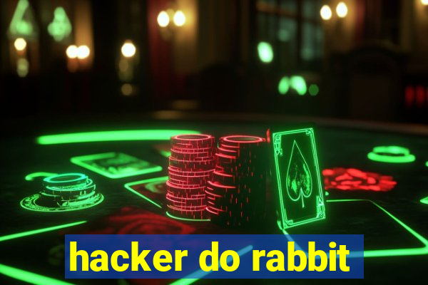 hacker do rabbit